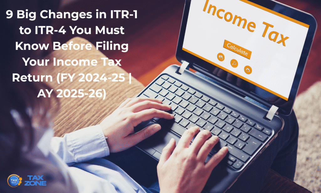 9 big changes in ITR-1 to ITR-4